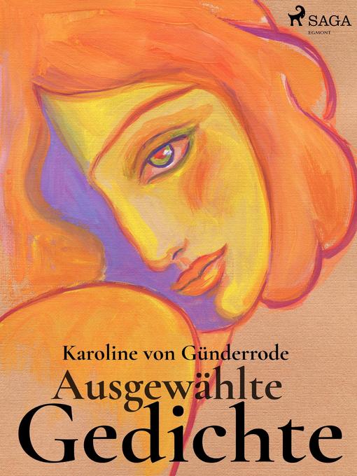 Title details for Ausgewählte Gedichte by Karoline von Günderrode - Available